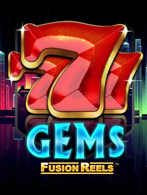 777 Gems Fusion Reels