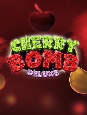 Cherry Bomb Deluxe