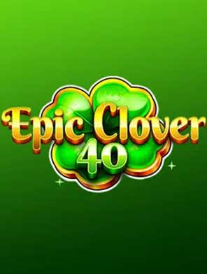 Epic Clover 40