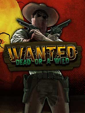 Wanted Dead or a Wild