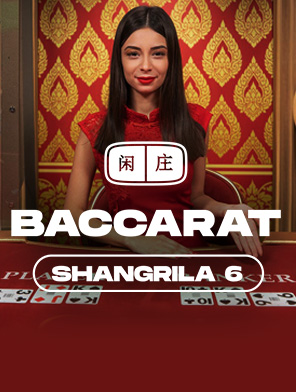 Shangrila Baccarat 6