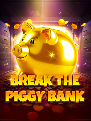Break The Piggy Bank