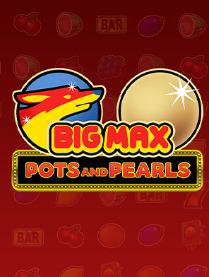 Big Max Pots and Pearls