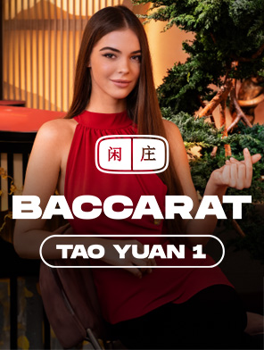 Tao Yuan Baccarat 1