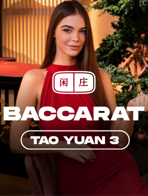 Tao Yuan Baccarat 3