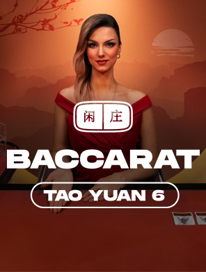 Tao Yuan Baccarat 6