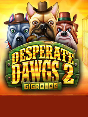 Desperate Dawgs 2 Gigablox